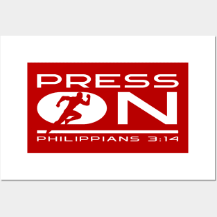 Press On - Philippians 3:14 Posters and Art